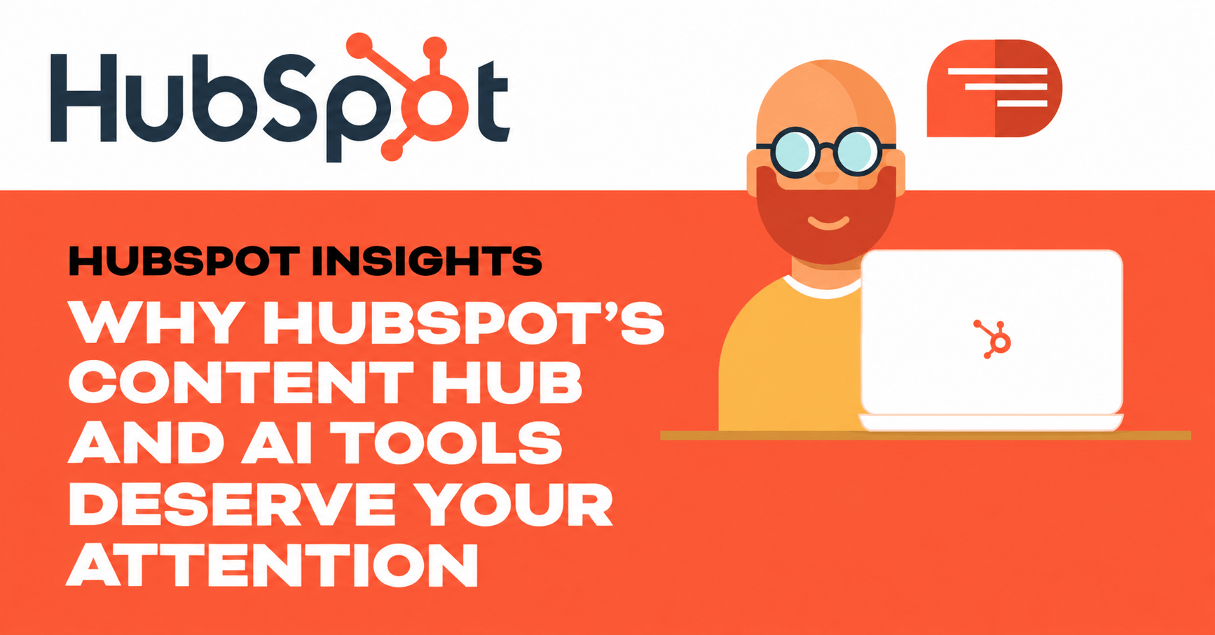 Why HubSpot’s Content Hub and AI Tools Deserve Your Attention
