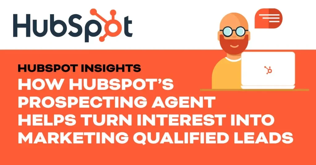 HubSpot Prospecting Agent identifying buying signals and prioritizing sales outreach